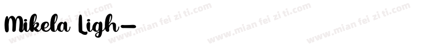 Mikela Ligh字体转换